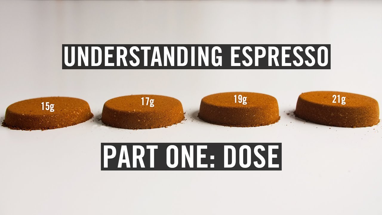 Understanding Espresso – Dose (Episode #1)