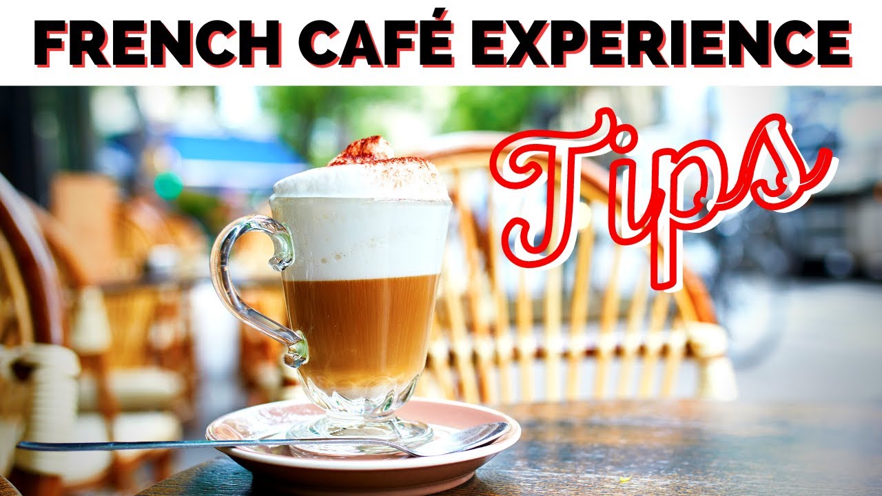 GETTING COFFEE AT A CAFÉ IN FRANCE… EVERYTHING YOU NEED TO KNOW!